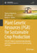 Plant Genetic Resources (Pgr) for Sustainable Crop Production: Satreps Projects Tackling Global Warming and Environmental Extremes in Developing Count by Tsukasa Nagamine
