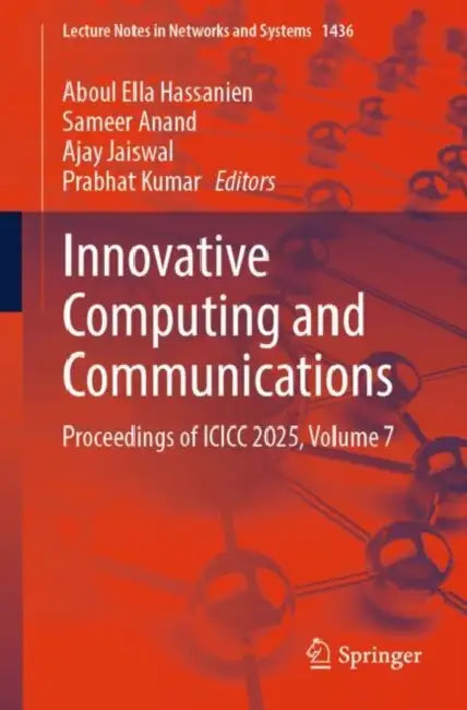 Innovative Computing and Communications: Proceedings of ICICC 2025 by Aboul Ella Hassanien