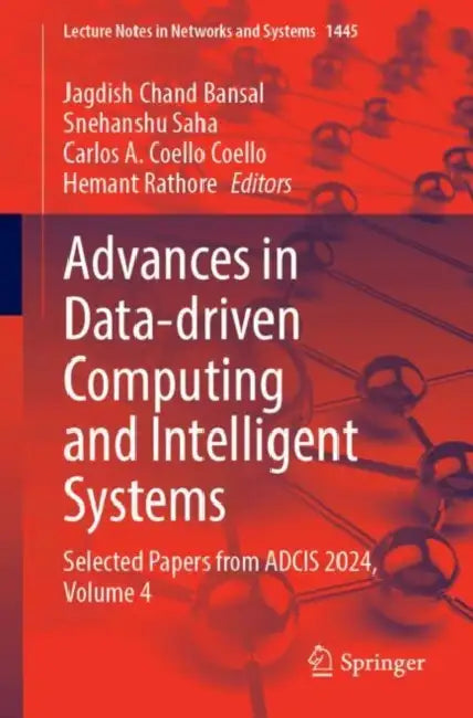 Advances in Data-Driven Computing and Intelligent Systems: Selected Papers from Adcis 2024 by Jagdish Chand Bansal