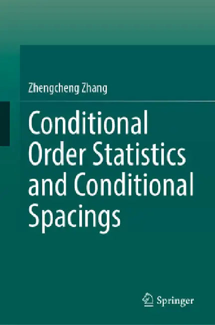 Conditional Order Statistics and Conditional Spacings by Zhengcheng Zhang