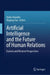 Artificial Intelligence and the Future of Human Relations: Eastern and Western Perspectives by Yanto Chandra