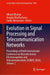 Evolution in Signal Processing and Telecommunication Networks by Vikrant Bhateja