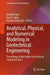 Analytical, Physical, and Numerical Modeling in Geotechnical Engineering: Proceedings of the Indian Geotechnical Conference 2023 by Anindya Pain