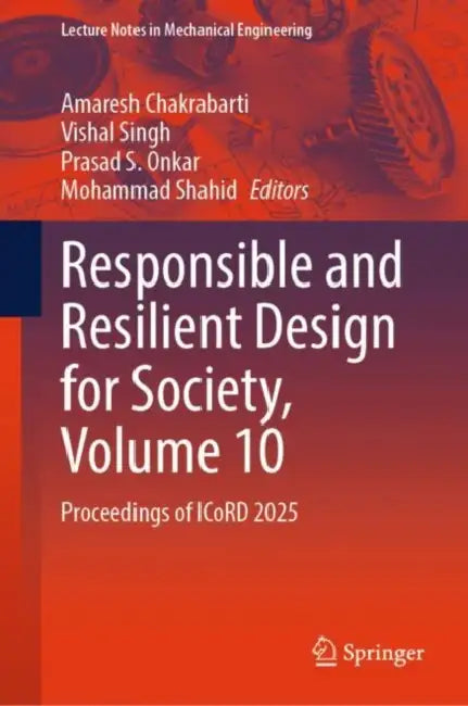 Responsible and Resilient Design for Society: Proceedings of Icord 2025 by Amaresh Chakrabarti
