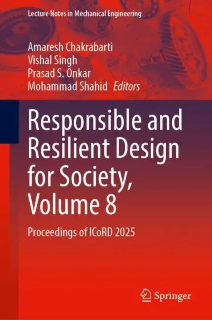 Responsible and Resilient Design for Society: Proceedings of Icord 2025 by Amaresh Chakrabarti