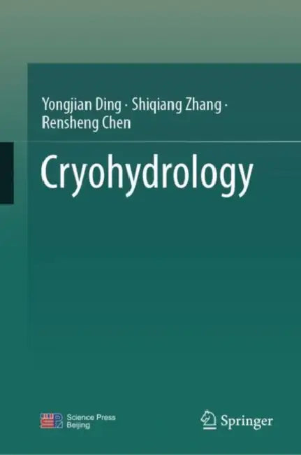 Cryohydrology by Yongjian Ding