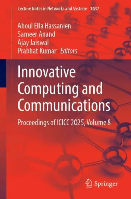 Innovative Computing and Communications: Proceedings of ICICC 2025 by Aboul Ella Hassanien