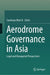 Aerodrome Governance in Asia: Legal and Managerial Perspectives by Sandeepa Bhat B.