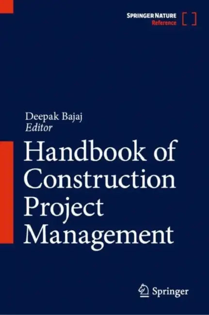 Handbook of Construction Project Management by Deepak Bajaj