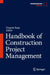 Handbook of Construction Project Management by Deepak Bajaj