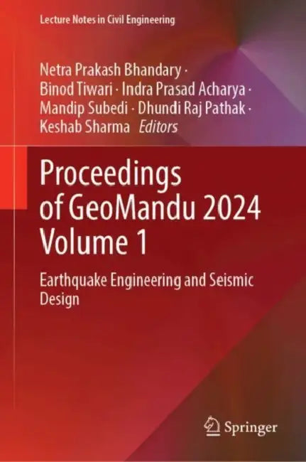 Proceedings of GeoMandu 2024: Earthquake Engineering and Seismic Design by Netra Prakash Bhandary