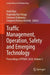 Traffic Management, Operation, Safety and Emerging Technology: Proceedings of Tpmdc 2024 by Avijit Maji