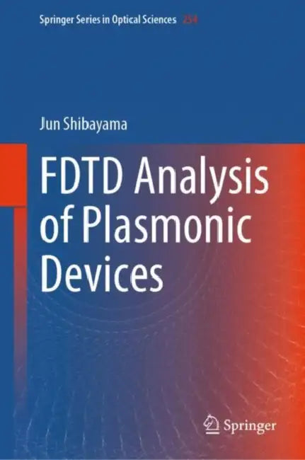 FDTD Analysis of Plasmonic Devices by Jun Shibayama