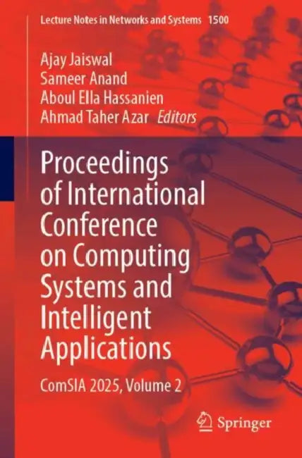 Proceedings of International Conference on Computing Systems and Intelligent Applications: Comsia 2025 by Ajay Jaiswal