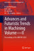 Advances and Futuristic Trends in Machining Volume--II: Proceedings of the Aimtdr 2023 by B. Bhattacharyya