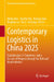 Contemporary Logistics in China 2025: Digitalization, E-Commerce, and a Decade of Progress Through the Belt and Road Initiative by Zhilun Jiao