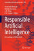 Responsible Artificial Intelligence: Proceedings of Icrai 2024 by Chaminda Hewage, Nishtha Kesswani, A. M. Khan