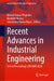 Recent Advances in Industrial Engineering: Select Proceedings of Flame 2024 by Rakesh Kumar Phanden, Ravinder Kumar, Jose Arturo Garza-Reyes