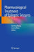 Pharmacological Treatment of Epileptic Seizures by Xuefeng Wang