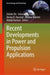 Recent Developments in Power and Propulsion Applications by Ashoke De
