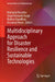 Multidisciplinary Approach for Disaster Resilience and Sustainable Technologies by Hemanta Hazarika, Stuart Kenneth Haigh, Babloo Chaudhary