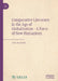 Comparative Literature in the Age of Globalization - A Form of New Humanism by Yue Daiyun