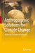 Anthropogenic Solutions for Climate Change: Achieving Environmental Peace by Olivier Serrat