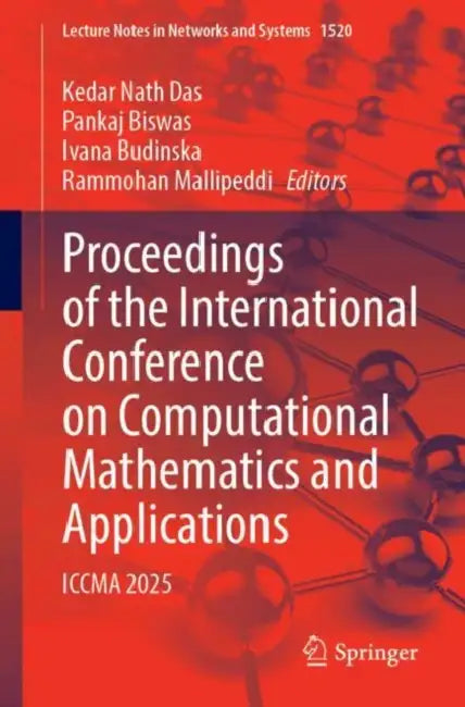 Proceedings of the International Conference on Computational Mathematics and Applications: Iccma 2025 by Kedar Nath Das