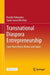 Transnational Diaspora Entrepreneurship: Cases from Brazil, Mexico and Japan by Kazuko Yokoyama