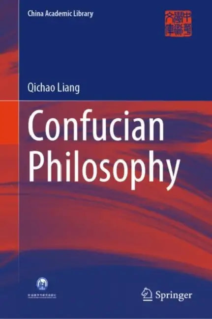 Confucian Philosophy by Qichao Liang