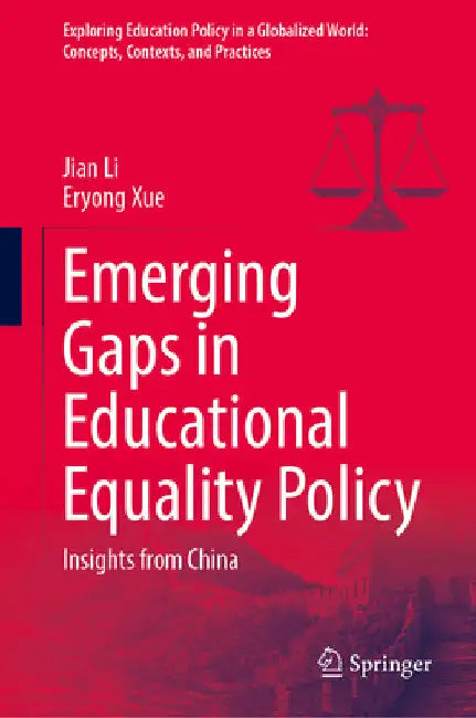 Emerging Gaps in Educational Equality Policy: Insights from China by Jian Li