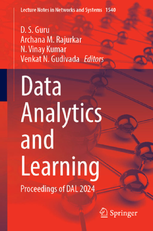 Data Analytics and Learning: Proceedings of Dal 2024 by D. S. Guru, Archana M. Rajurkar, N. Vinay Kumar
