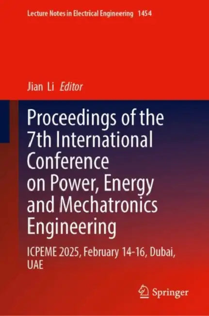 Proceedings of the 7th International Conference on Power, Energy and Mechatronics Engineering by Jian (EDT) Li