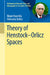 Theory of Henstock-Orlicz Spaces by Bipan Hazarika