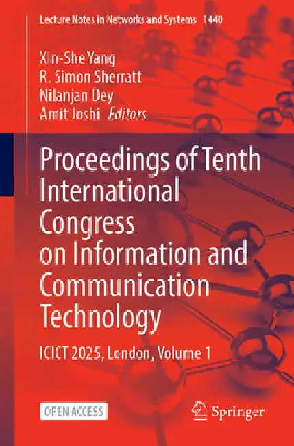 Proceedings of Tenth International Congress on Information and Communication Technology: Icict 2025, London, Volume 1 by Xin-She Yang