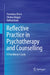 Reflective Practice in Psychotherapy and Counselling: A Practitioner Guide by Poornima Bhola