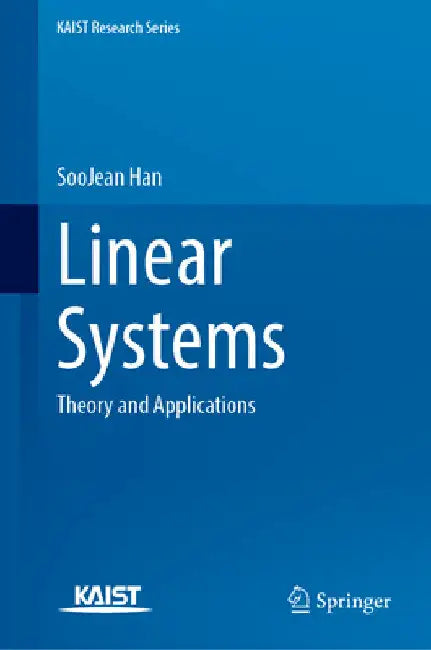 Linear Systems: Theory and Applications by Soojean Han