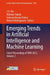 Emerging Trends in Artificial Intelligence and Machine Learning: Select Proceedings of Spin 2025 by J. K. Rai