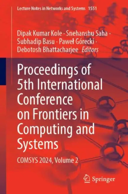 Proceedings of 5th International Conference on Frontiers in Computing and Systems: COMSYS 2024 by Debotosh Bhattacharjee