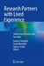 Research Partners with Lived Experience: Stories from Patients and Survivors by Andrew Stranieri