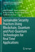 Sustainable Security Practices Using Blockchain, Quantum and Post-Quantum Technologies for Real Time Applications by Adarsh Kumar