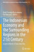The Indonesian Economy and the Surrounding Regions in the 21st Century: Essays in Honor of Iwan Jaya Azis by Budy Prasetyo Resosudarmo