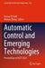 Automatic Control and Emerging Technologies: Proceedings of Acet 2023 by Hassan El Fadil