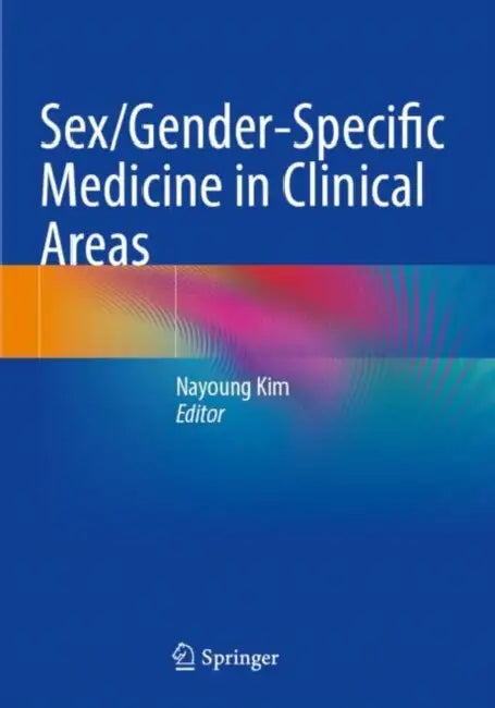 Sex/Gender-Specific Medicine in Clinical Areas by Nayoung Kim