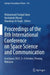Proceedings of the 8th International Conference on Space Science and Communication: Iconspace 2023, 3-4 October, Penang, Malaysia by Mohammad Tariqul Islam