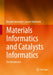 Materials Informatics and Catalysts Informatics: An Introduction by Keisuke Takahashi