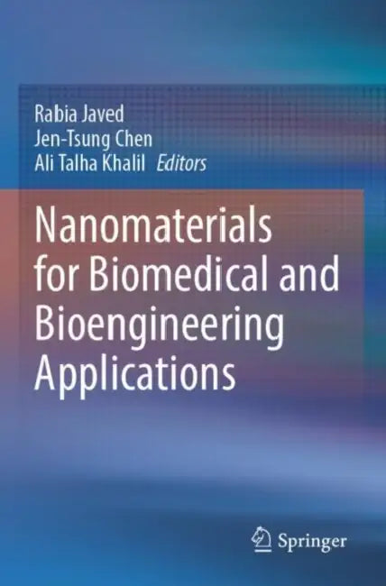 Nanomaterials for Biomedical and Bioengineering Applications by Rabia Javed