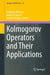Kolmogorov Operators and Their Applications by Stéphane Menozzi