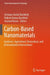 Carbon-Based Nanomaterials: Synthesis, Agricultural, Biomedical, and Environmental Interventions by Bachheti