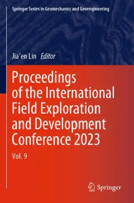 Proceedings of the International Field Exploration and Development Conference 2023 by Jia'en Lin